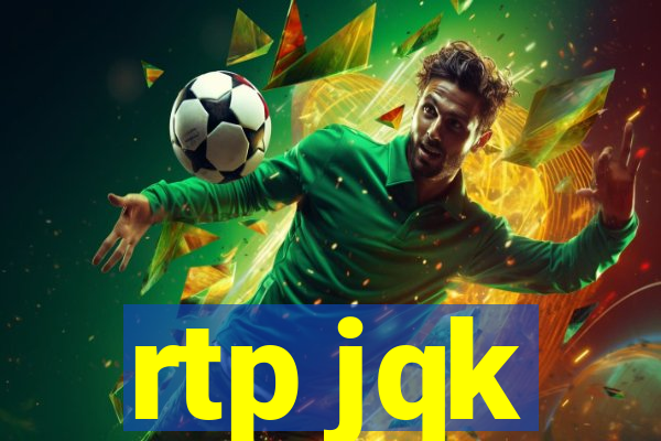 rtp jqk