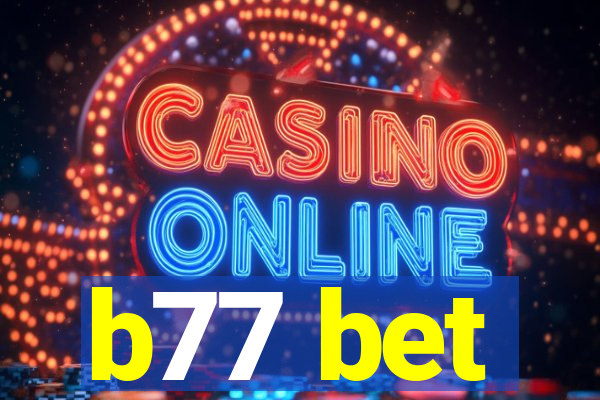 b77 bet