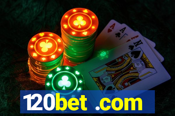 120bet .com