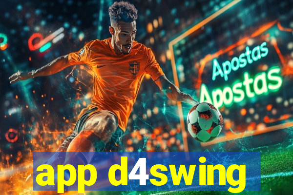 app d4swing