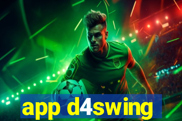 app d4swing