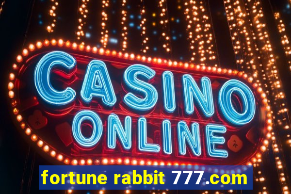 fortune rabbit 777.com