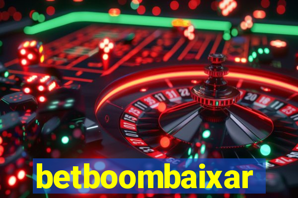betboombaixar