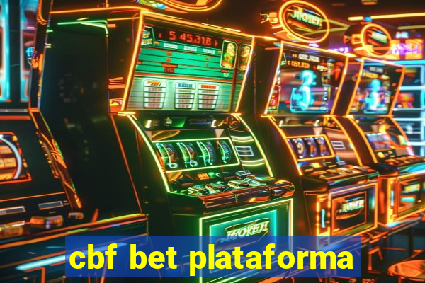 cbf bet plataforma