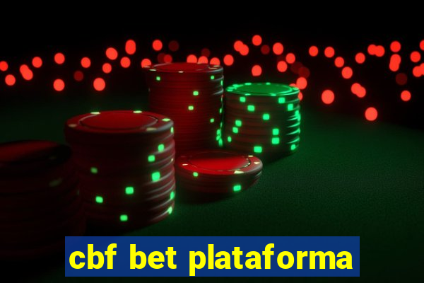 cbf bet plataforma