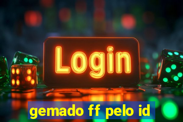 gemado ff pelo id