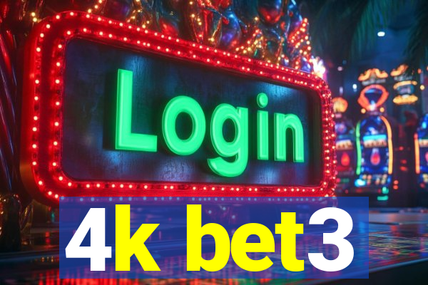 4k bet3