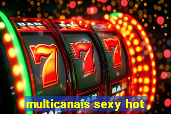 multicanais sexy hot