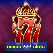 music 777 slots
