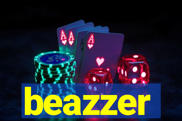 beazzer