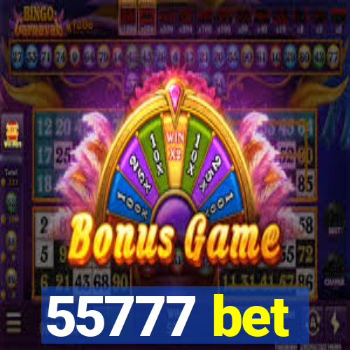 55777 bet
