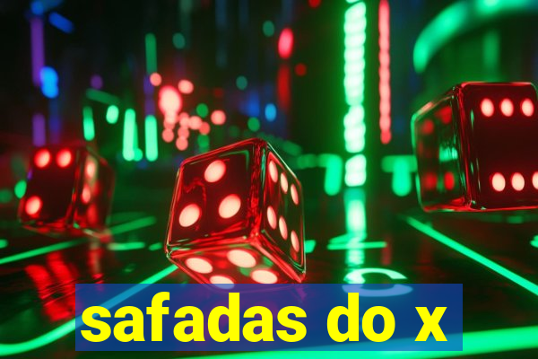 safadas do x