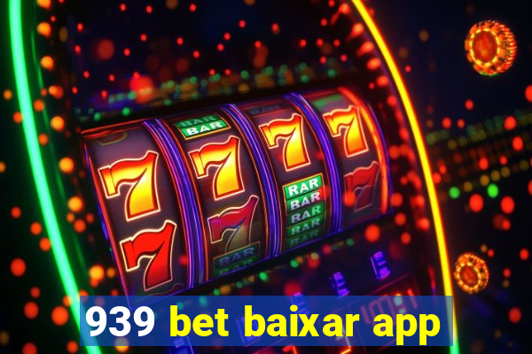 939 bet baixar app