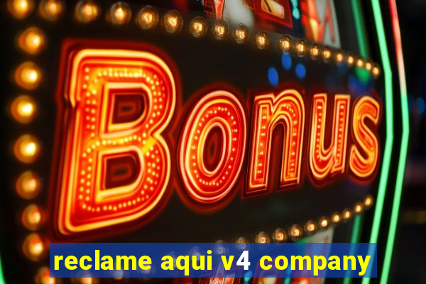 reclame aqui v4 company