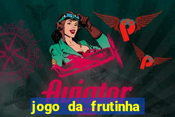 jogo da frutinha que paga no pix