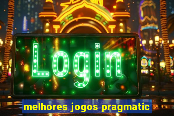 melhores jogos pragmatic