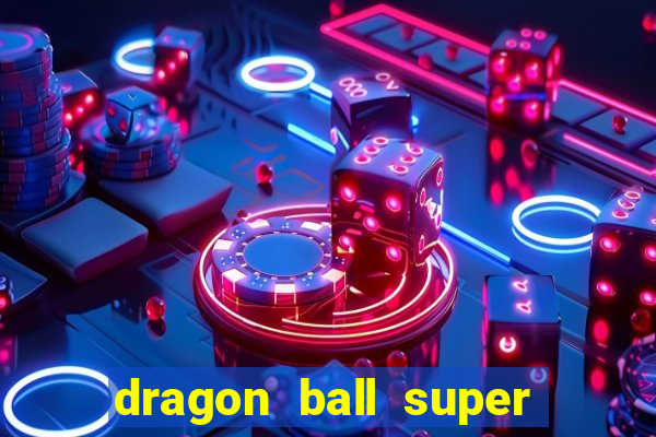 dragon ball super rede canais