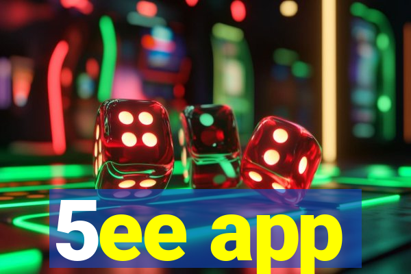 5ee app