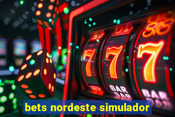 bets nordeste simulador