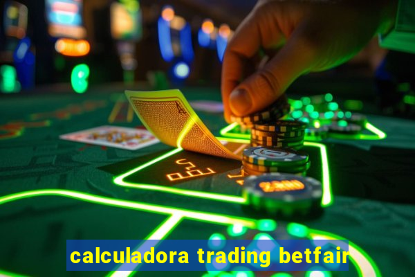 calculadora trading betfair