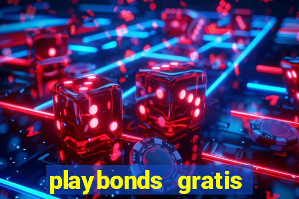 playbonds gratis jogar bingo silverball