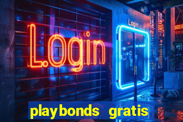 playbonds gratis jogar bingo silverball