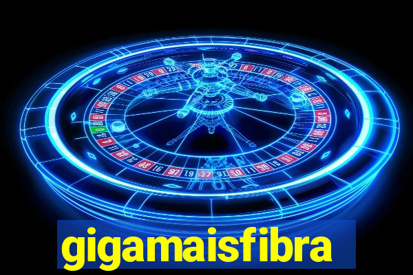 gigamaisfibra