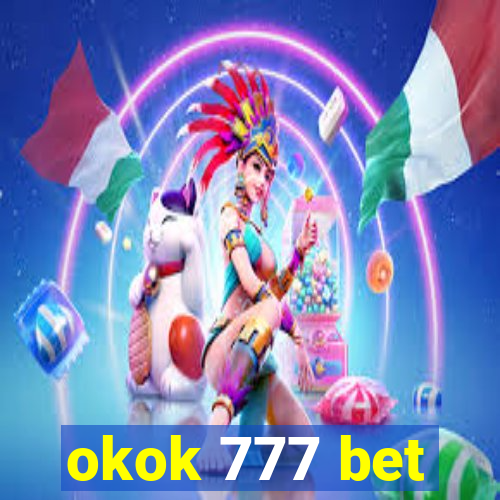 okok 777 bet