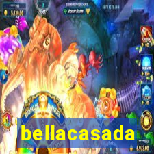 bellacasada
