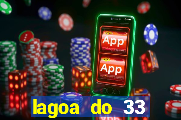 lagoa do 33 ourolandia bahia