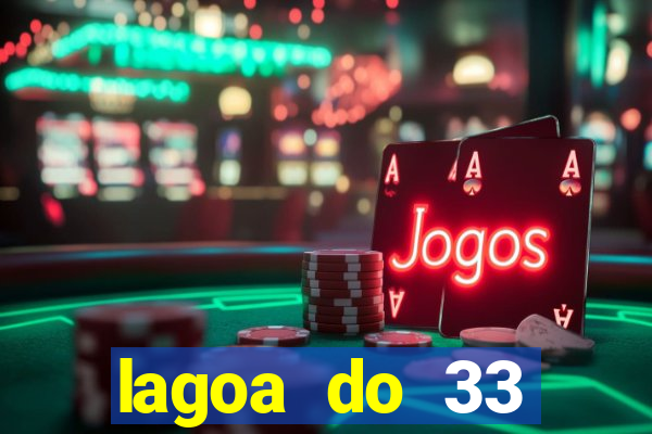 lagoa do 33 ourolandia bahia