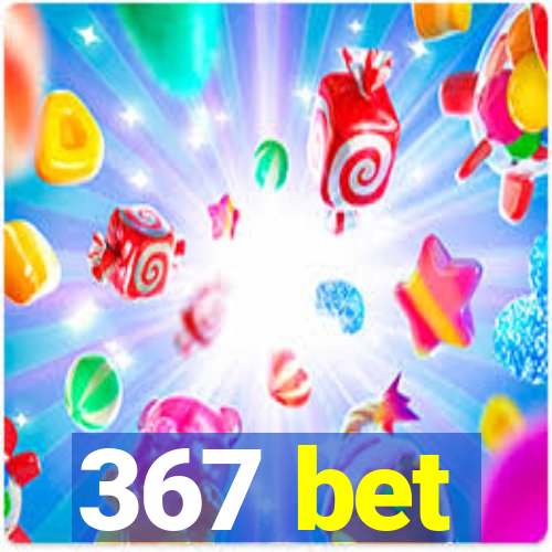 367 bet