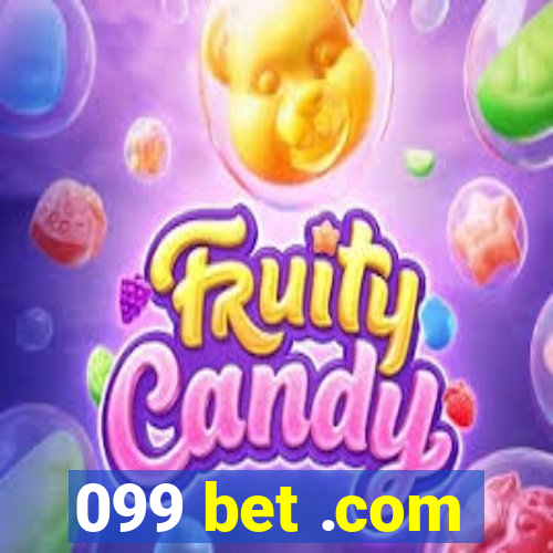 099 bet .com