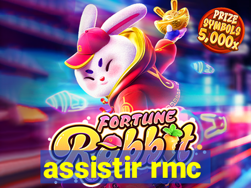 assistir rmc