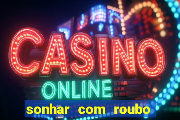 sonhar com roubo de moto