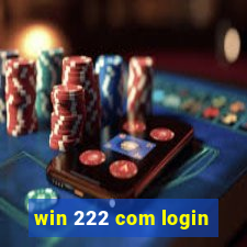 win 222 com login