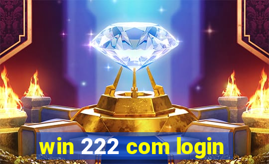 win 222 com login
