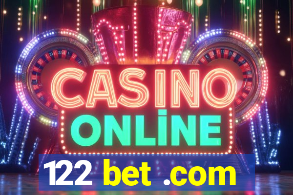 122 bet .com