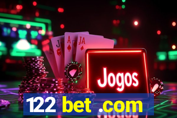 122 bet .com