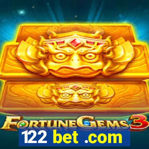 122 bet .com
