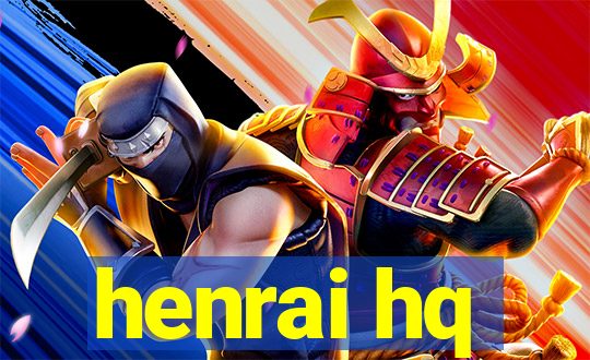henrai hq