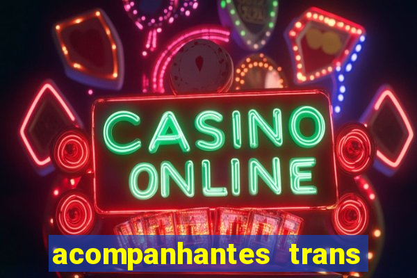 acompanhantes trans santos sp