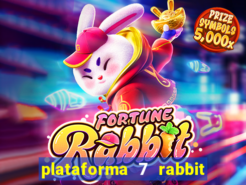 plataforma 7 rabbit paga mesmo