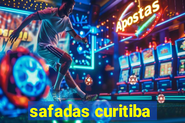 safadas curitiba