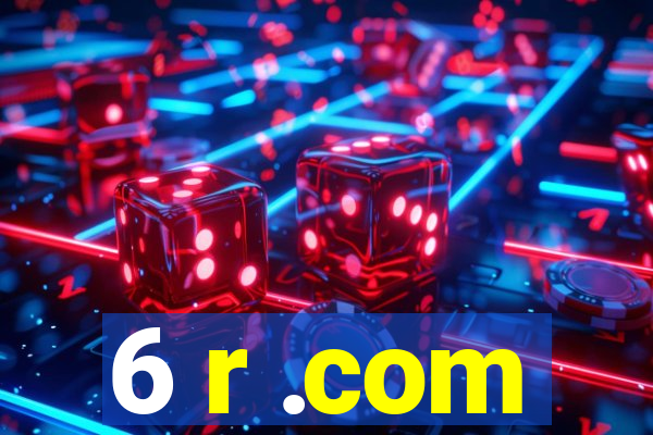 6 r .com