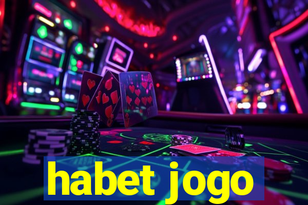 habet jogo