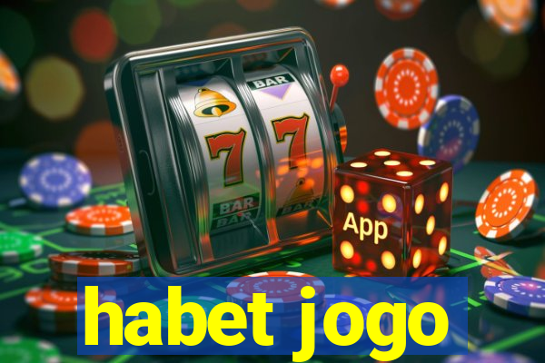 habet jogo
