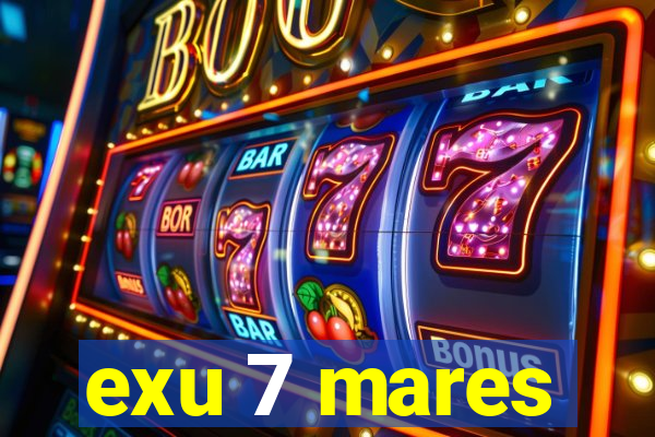 exu 7 mares