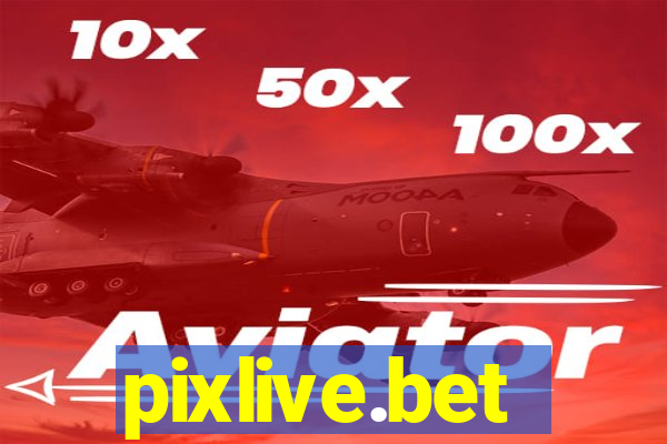 pixlive.bet