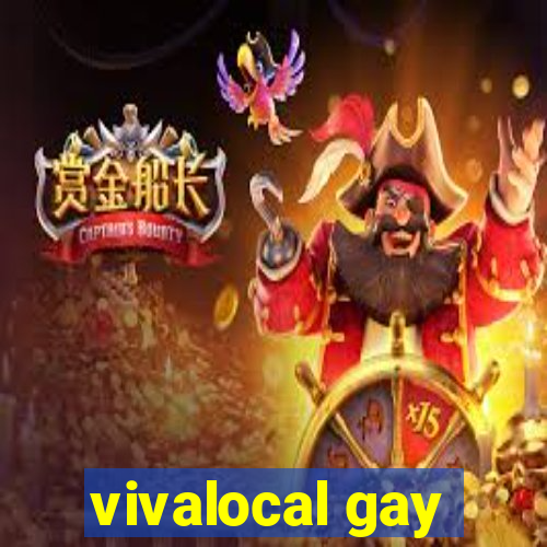 vivalocal gay